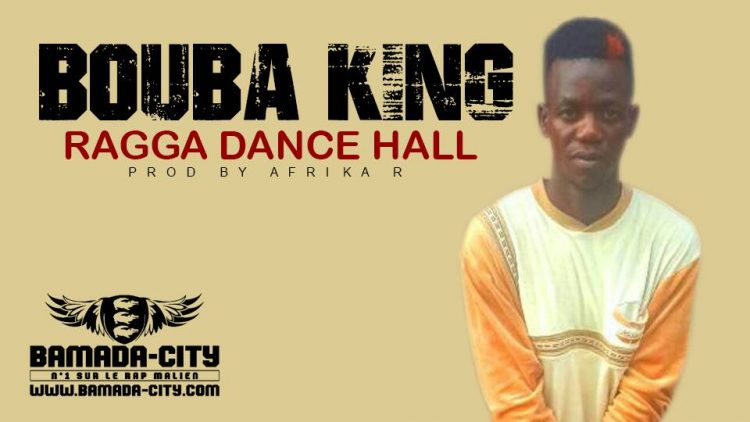 BOUBA KING - RAGGA DANCE HALL Prod by AFRIKA R