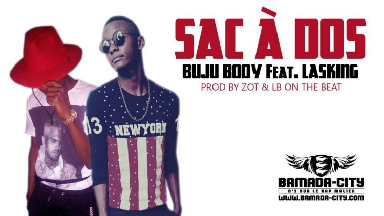 BUJU BOOY Feat. LASKING - SAC À DOS Prod by ZOT & LB ON THE BEAT