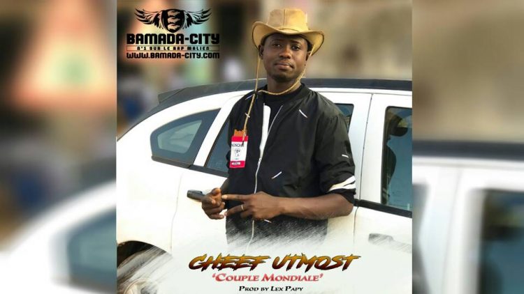 CHEFF UTMOST - COUPLE MONDIAL Prod by LEX PAPY