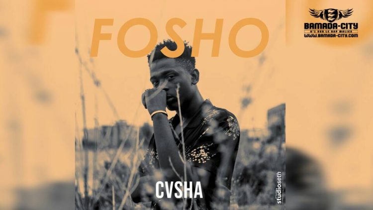 CVSHA - FOSHO Prod by GNIM