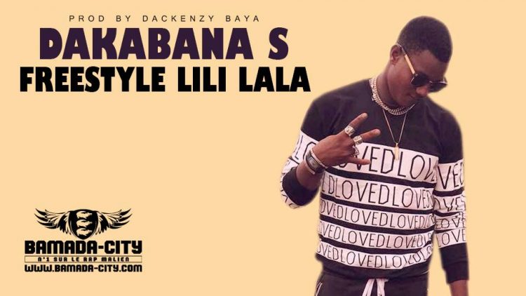 DAKABANA S - FREESTYLE LILI LALA Prod by DACKENZY BAYA