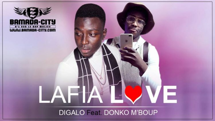 DIGALO Feat. DONKO M'BOUP - LAFIA LOVE
