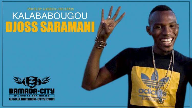 DJOSS SARAMANI - KALABA BOUGOU Prod by GABIDOU RECORDS