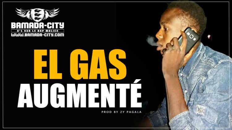 EL GAS - AUGMENTÉ Prod by ZY PAGALA