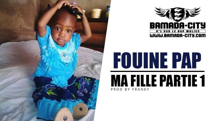 FOUINE PAP - MA FILLE PARTIE 1