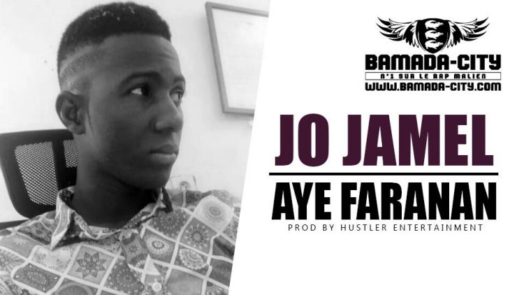 JO JAMEL - AYE FARANAN Prod by HUSTLER ENTERTAINMENT