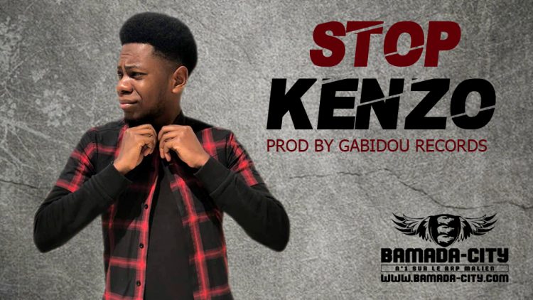 KENZO - STOP Prod by GABIDOU RECORDS