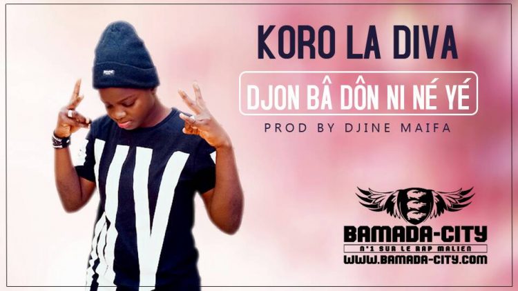 KORO LA DIVA - DJON BÂ DÔN NI NÉ YÉ