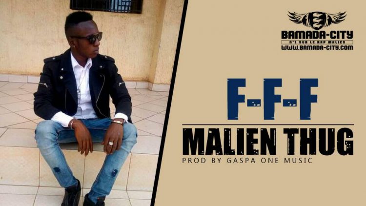 MALIEN THUG F-F-F PROD BY GASPA ONE MUSIC