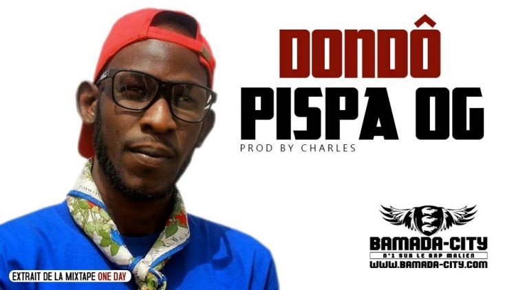 PISPA OG - DONDÔ extrait de la mixtape ONE DAY