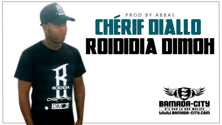 ROIDIDIA DIMOH - CHÉRIF DIALLO Prod by ABBAS