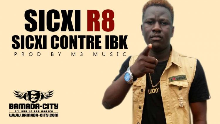 SICXI R8 - SICXI CONTRE IBK Prod by M3 MUSIC