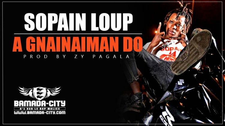 SOPAIN LOUP - A GNAINAIMAN DO Prod by ZY PAGALA