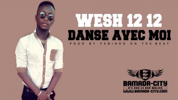 WESH 12 12 - DANSE AVEC MOI Prod by YEBISKO ON THE BEAT