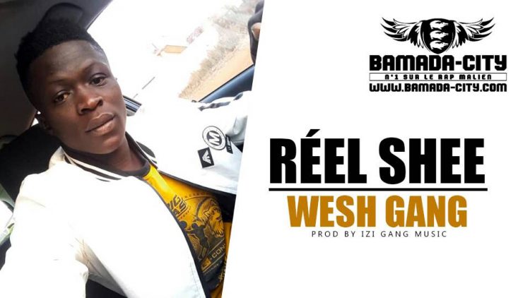 WESH GANG - RÉEL SHEEProd by IZI GANG MUSIC