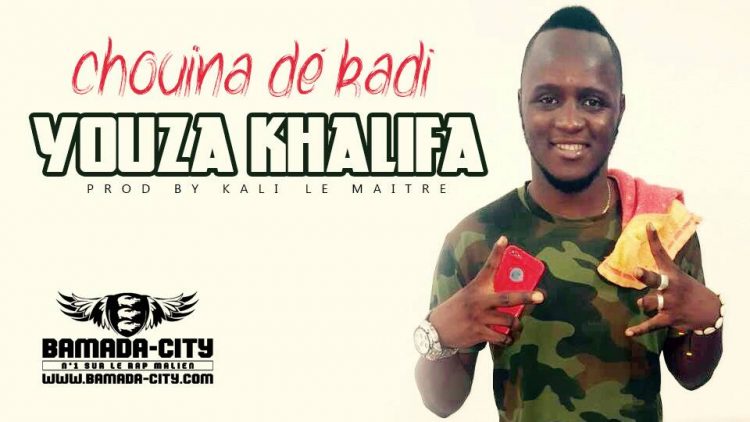 YOUZA KHALIFA - CHOUÏNA DÉ KADI