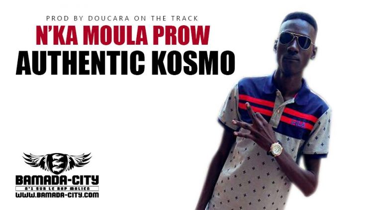 AUTHENTIC KOSMO - N'KA MOULA Prow bu DOUCARA ON THE TRACK