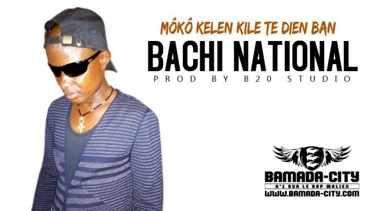 BACHI NATIONAL - MÔKÔ KELEN KILE TE DIEN BAN