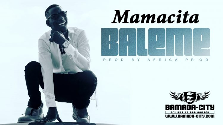 BALEME - MAMACITA - PROD BY AFRICA PROD