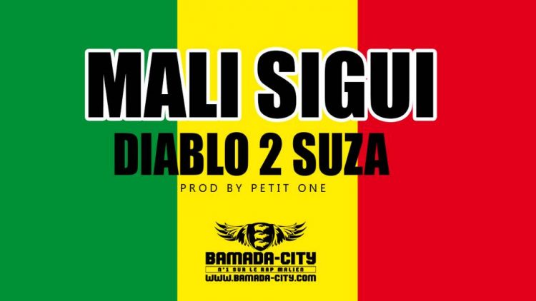 DIABLO 2 SUZA - MALI SIGUI Prod by PETIT ONE
