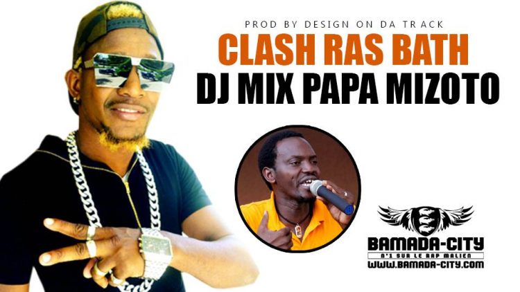 DJ MIX PAPA MIZOTO - CLASH RAS BATH