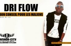 DRI FLOW - BON CONSEIL POUR LES MALIENS extrait de la mixtape FENOMENO Prod by C4