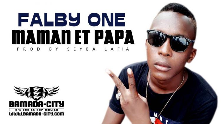 FALBY ONE - MAMAN ET PAPA