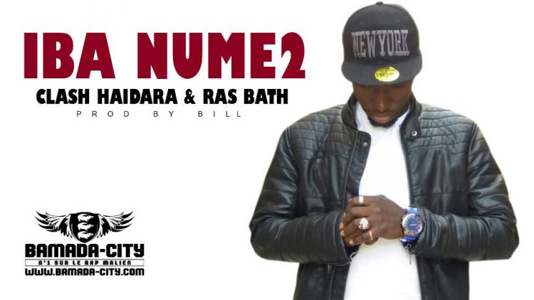 IBA NUME2 - CLASH HAIDARA & RAS BATH Prod by BILL