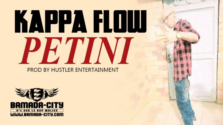 KAPPA FLOW - PETINI Prod by HUSTLER ENTERTAINMENT