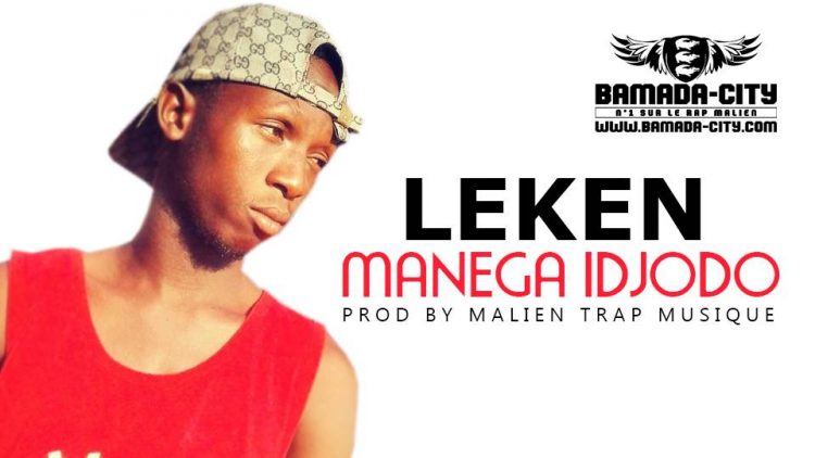 LEKEN - MANEGA IDJODO Prod by MALIEN TRAP MUSIQUE