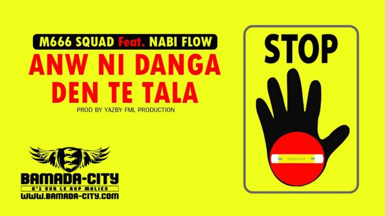 M666 SQUAD Feat. NABI FLOW - ANW NI DANGA DEN TE TALA