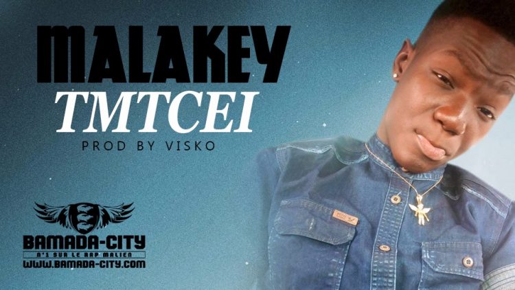 MALAKEY - TMTCEI Prod by VISKO