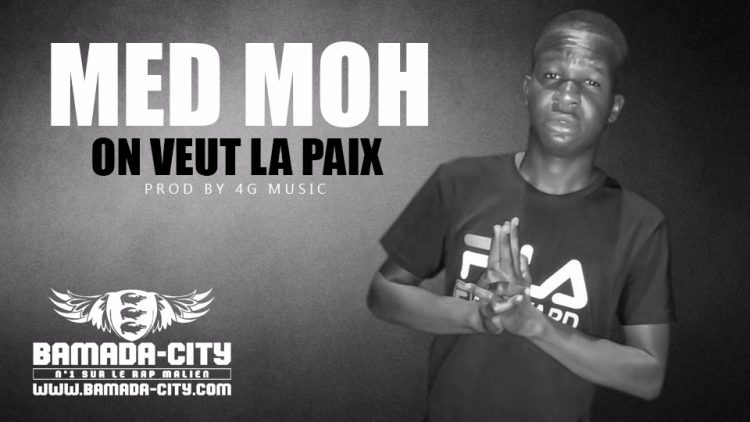MED MOH - ON VEUT LA PAIX Prod by 4G MUSIC