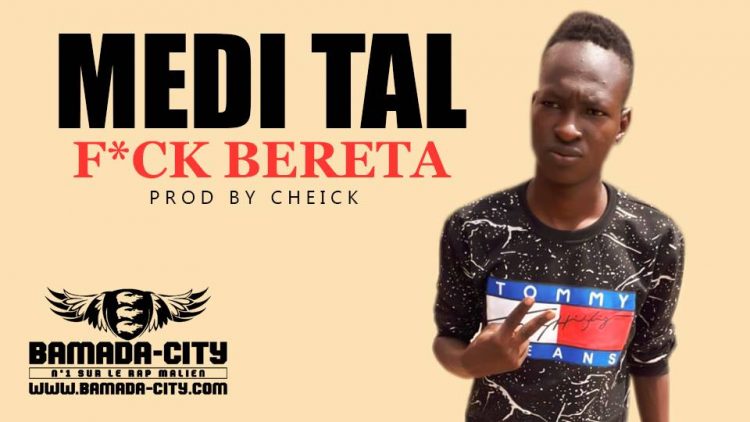 MEDI TAL - F*CK BERETA Prod by CHEICK
