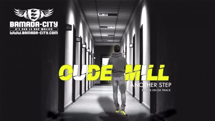 OUDÉ MILL - ANOTHER STEP