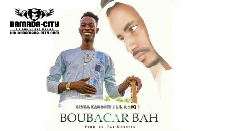 SEYBA KANOUTE - BOUBACAR BAH Prod by FAT MONSTER