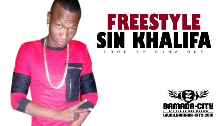 SIN KHALIFA - FREESTYLE Prod by DINA ONE