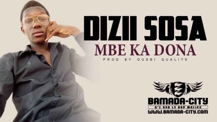 DIZII SOSA - MBE KA DONA Prod by OUSBI QUALITÉ