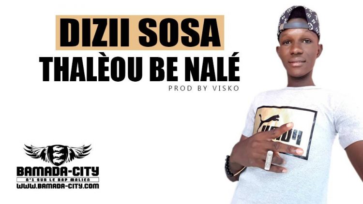 DIZII SOSA - THALÈOU BE NALÉ Prod by VISKO