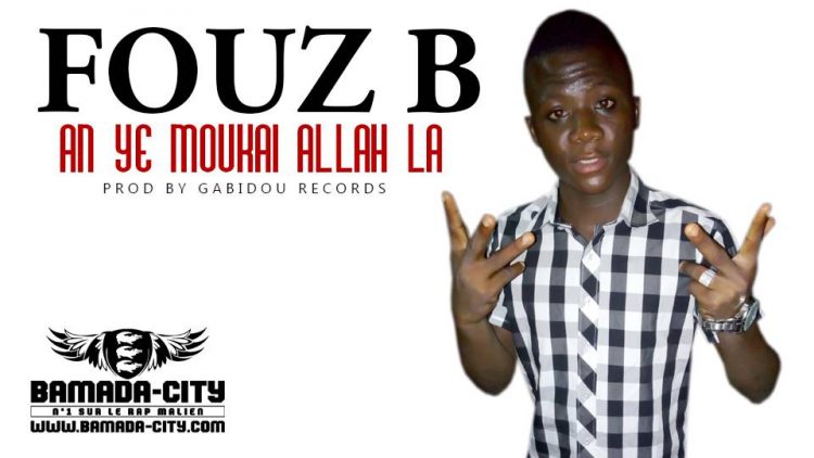 FOUZ B - AN YE MOUKAI ALLAH LA