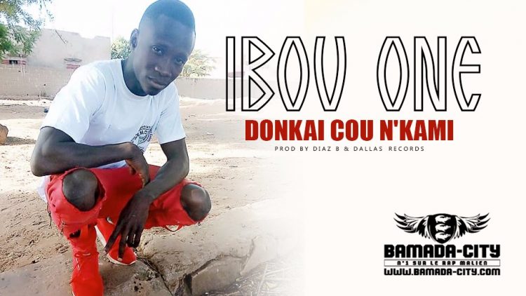 IBOU ONE - DONKAI COU N'KAMI Prod by DIAZ B & DALLAS RECORDS