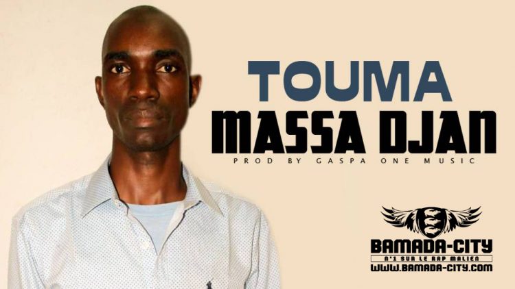 MASSA DJAN - TOUMA Prod by GASPA ONE MUSIC