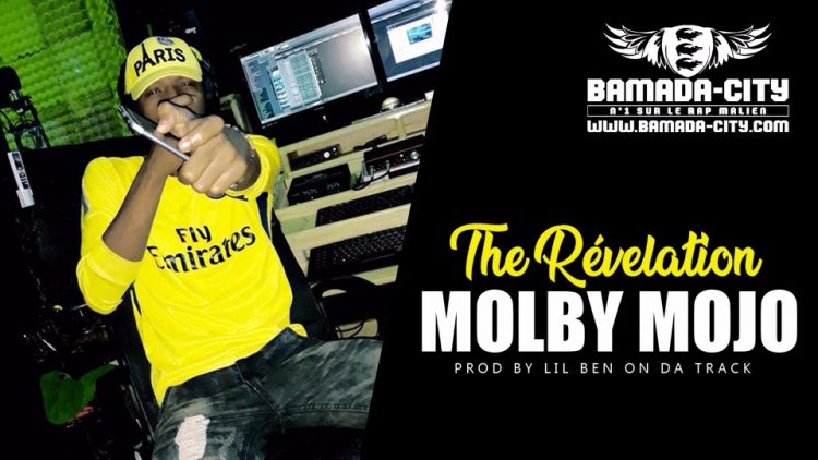 MOLBY MOJO - THE RÉVÉLATION Prod by LIL BEN ON DA TRACK