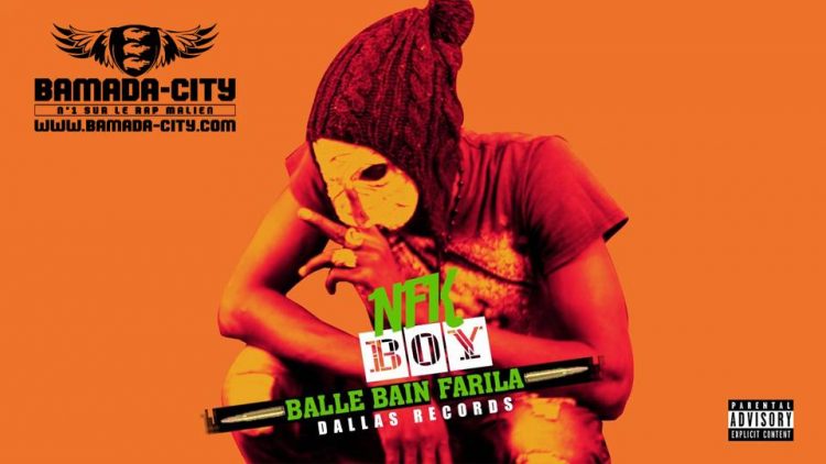 NKF BOY - BALLE BAIN FARILA Prod by DALLAS RECORDS