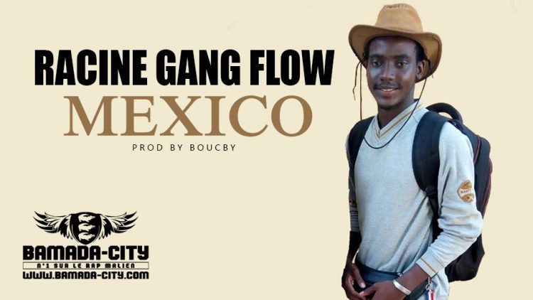 RACINE GANG FLOW - MEXICO Prod by BOUCBY