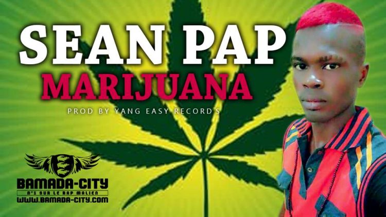 SEAN PAP - MARIJUANA Prod by YANG EASY RECORDS