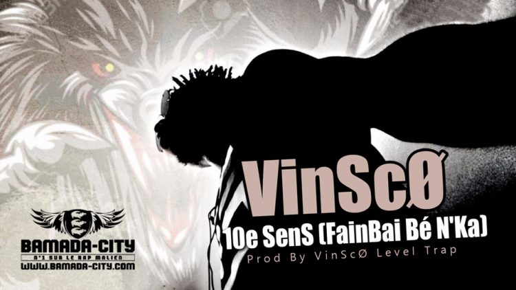 VinScØ - 10e SenS (FainBai Bé N'Ka) Prod By VinScØ Level Trap