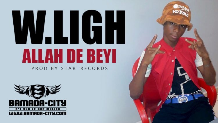 W.LIGH - ALLAH DE BEYI