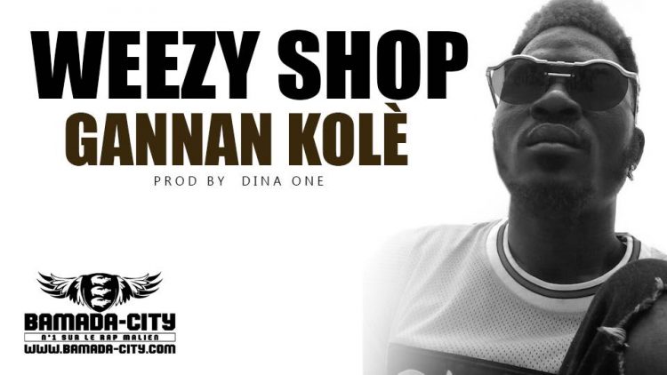 WEEZY SHOP - GANNAN KOLÈ