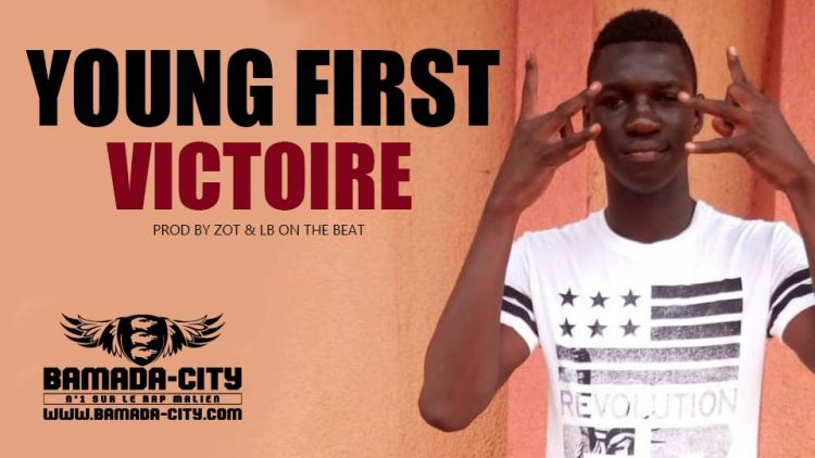 YOUNG FIRST - VICTOIRE Prod by ZOT & LB ON THE BEAT